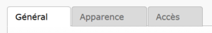 3 onglets différents : général, apparence, accès